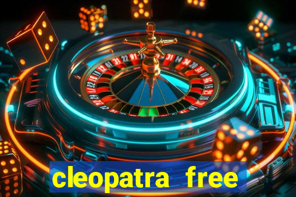 cleopatra free online slot games