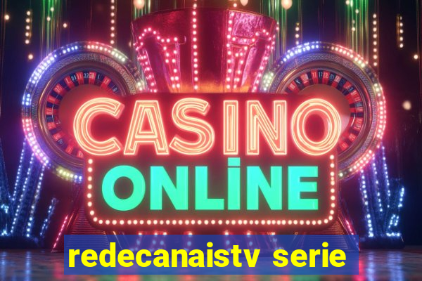 redecanaistv serie