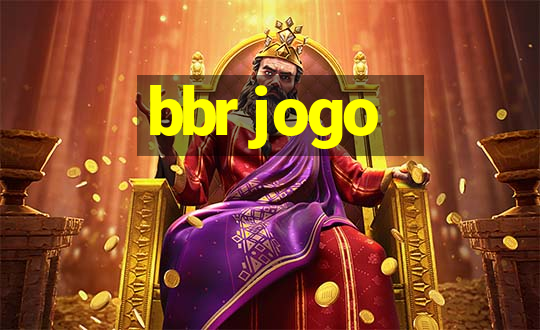 bbr jogo