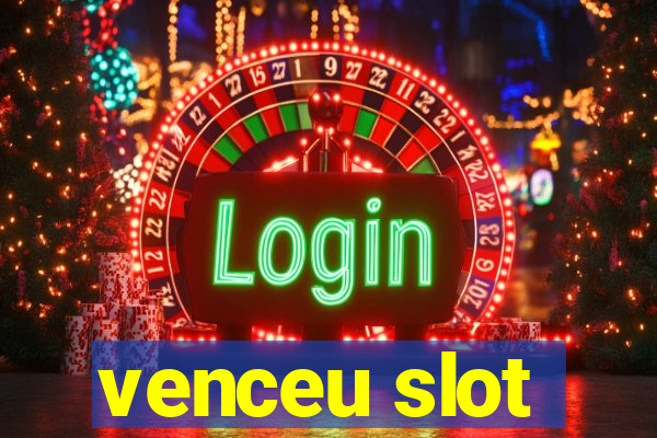 venceu slot