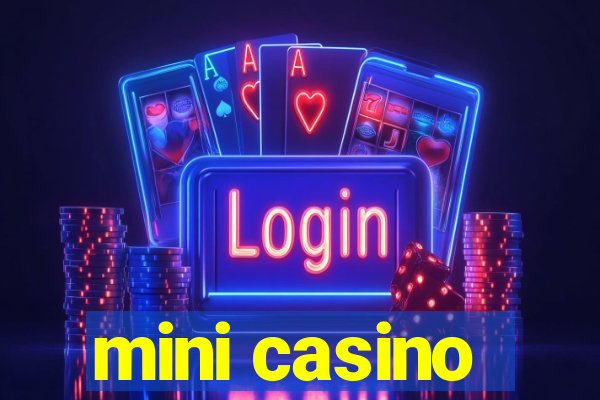 mini casino