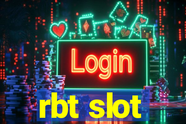 rbt slot