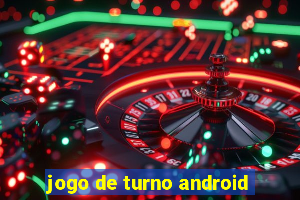 jogo de turno android