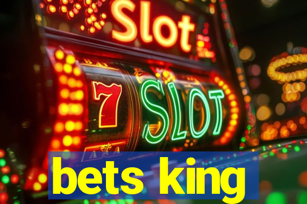 bets king