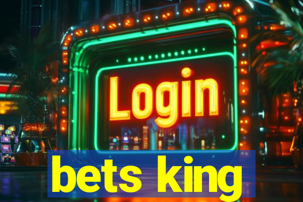 bets king