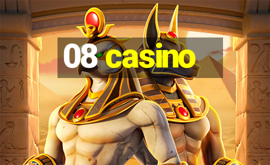 08 casino