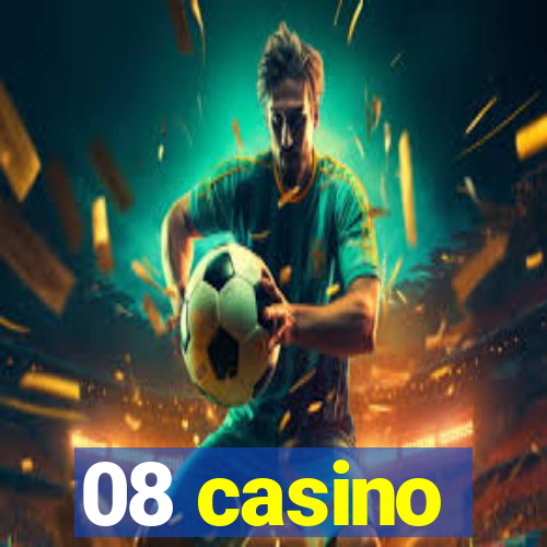 08 casino