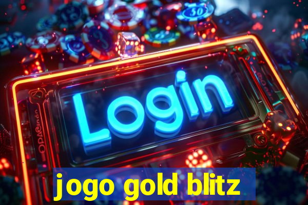 jogo gold blitz