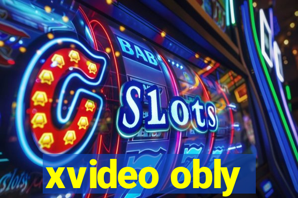 xvideo obly