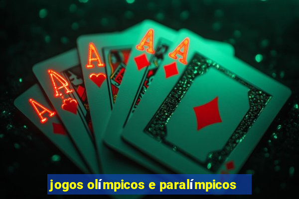 jogos olímpicos e paralímpicos