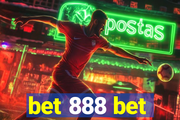 bet 888 bet