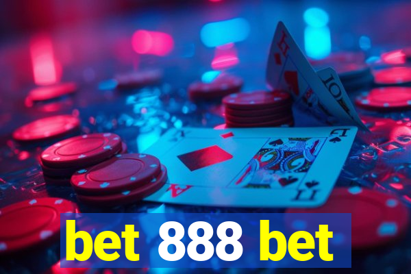 bet 888 bet