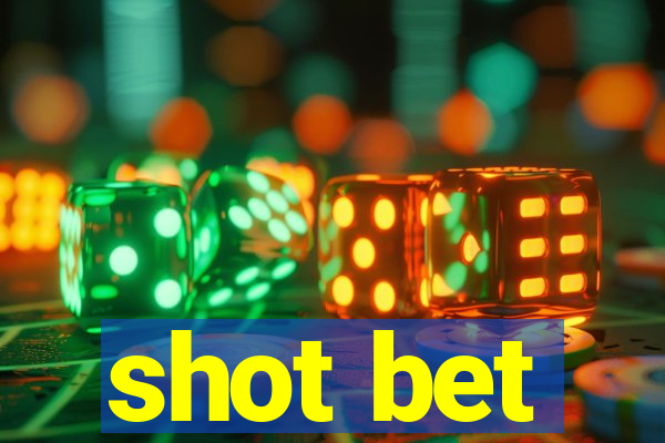 shot bet