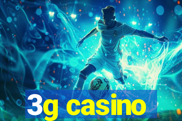 3g casino