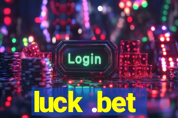 luck .bet