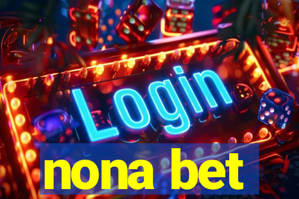 nona bet