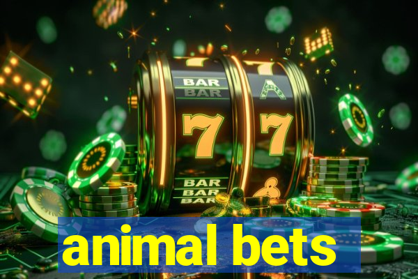 animal bets