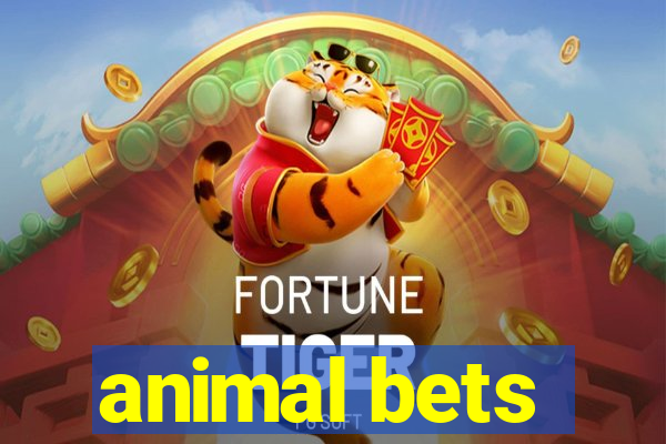 animal bets