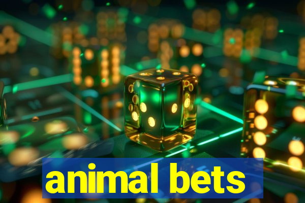 animal bets