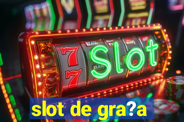 slot de gra?a