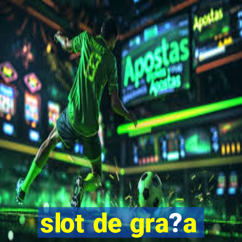 slot de gra?a