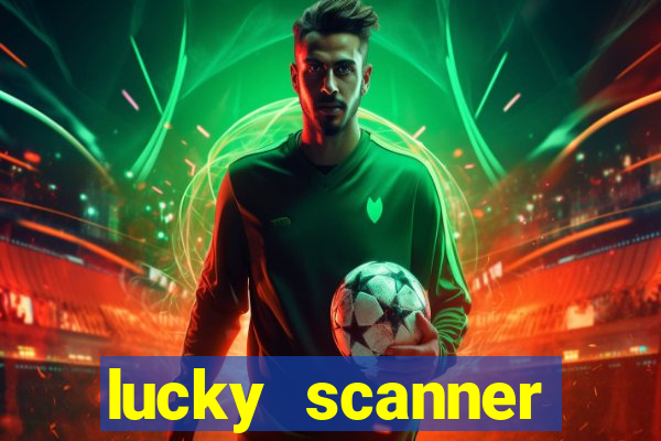 lucky scanner leitor da sorte