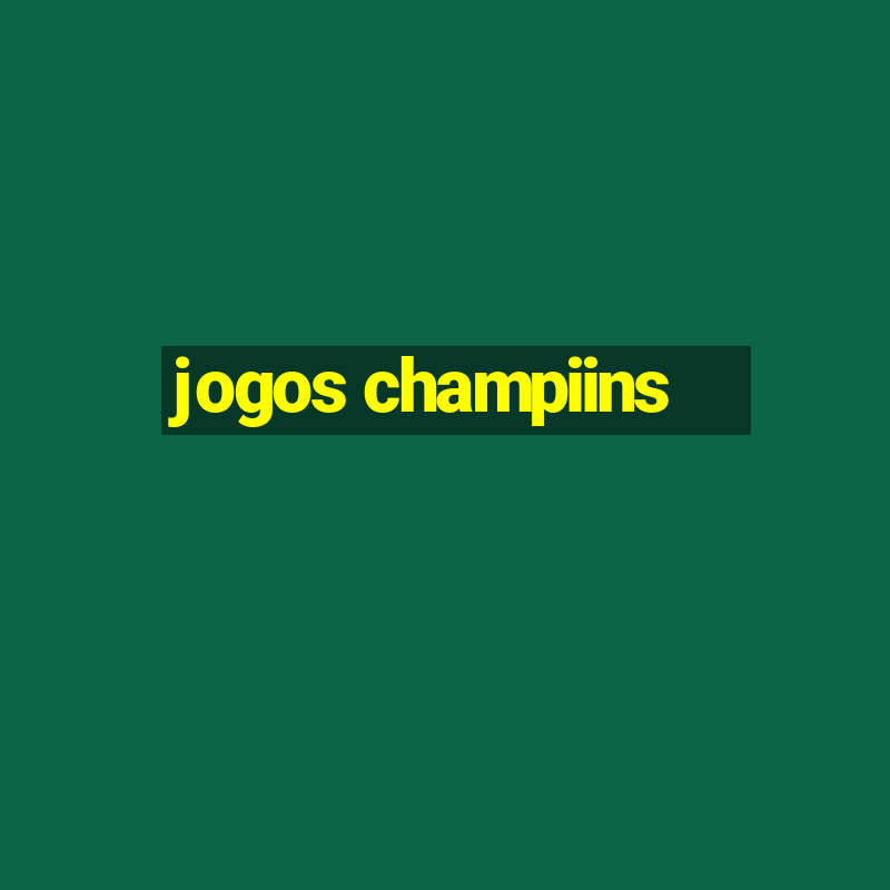 jogos champiins