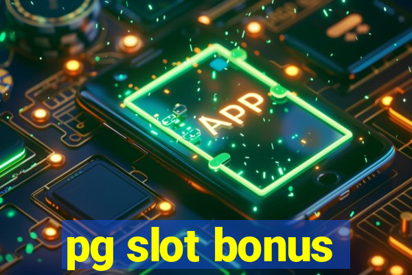 pg slot bonus