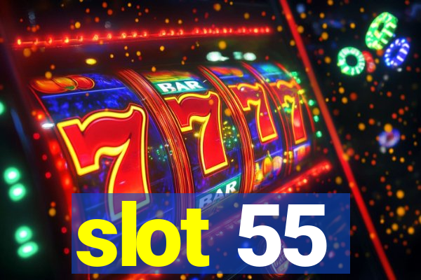 slot 55