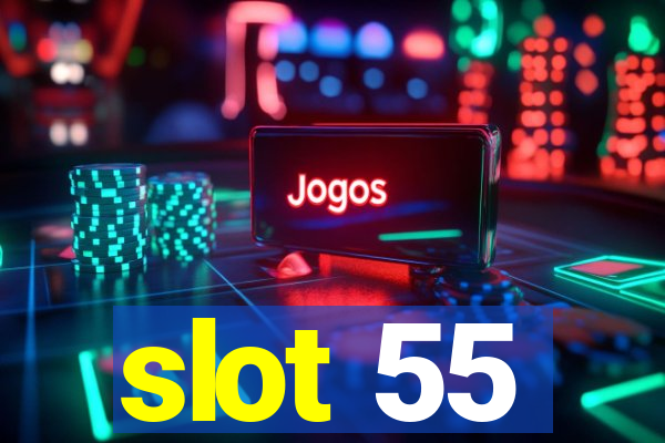 slot 55