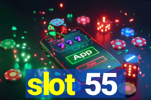 slot 55