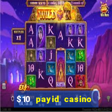 $10 payid casino real money