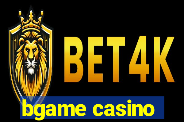 bgame casino