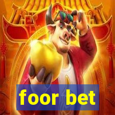 foor bet