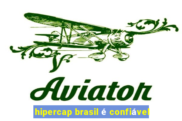 hipercap brasil é confiável