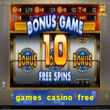 games casino free slot machines