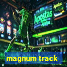 magnum track