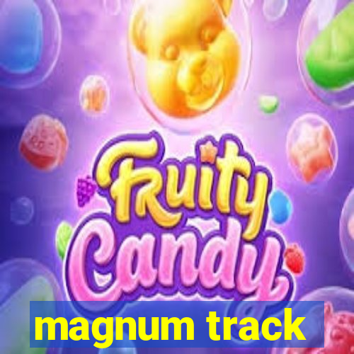 magnum track