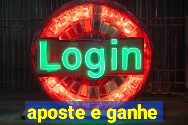 aposte e ganhe