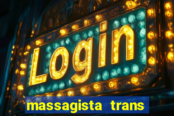 massagista trans são paulo