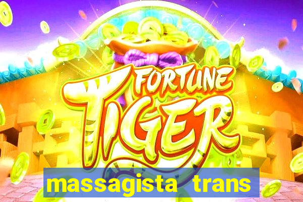 massagista trans são paulo