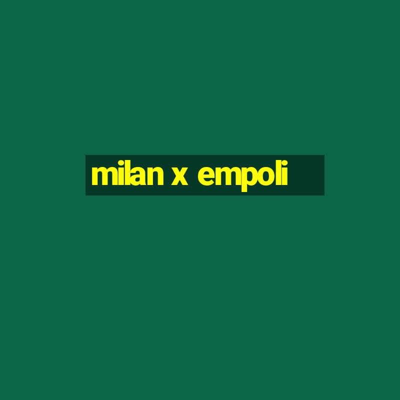 milan x empoli