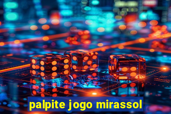 palpite jogo mirassol