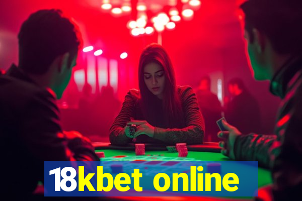 18kbet online