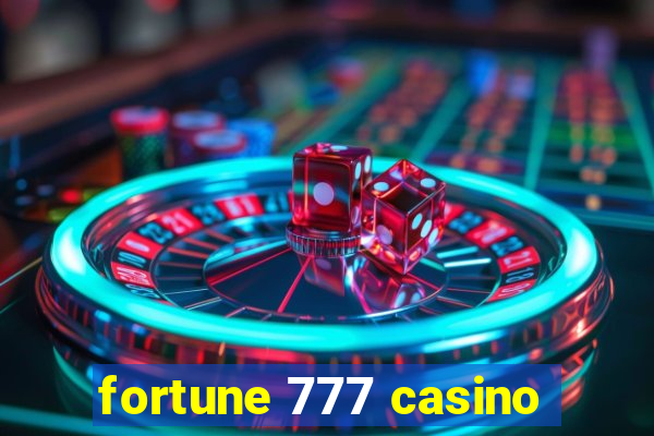 fortune 777 casino