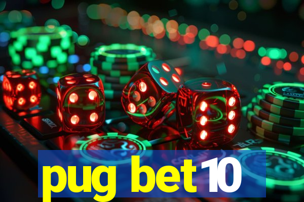 pug bet10