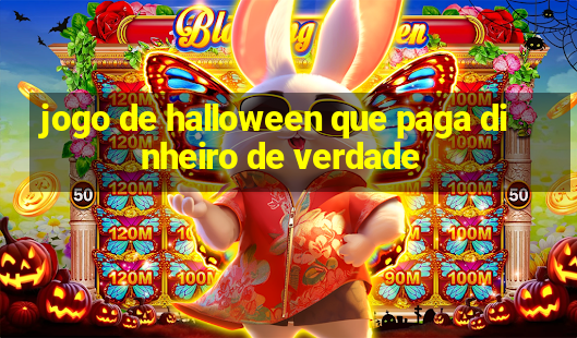 jogo de halloween que paga dinheiro de verdade