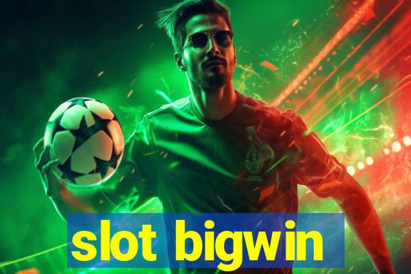 slot bigwin