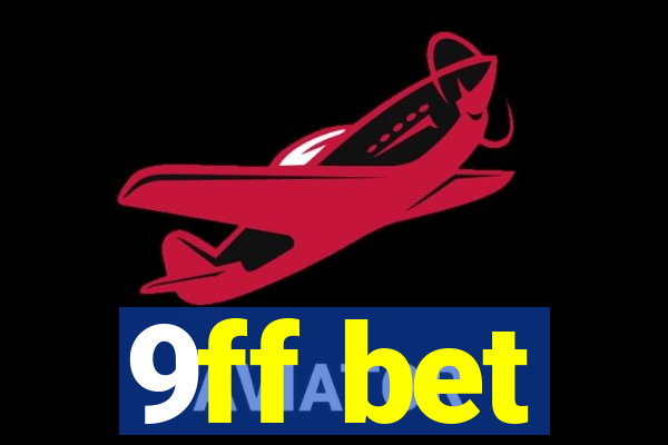 9ff bet