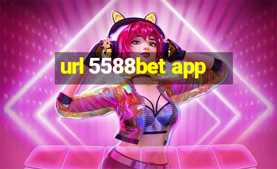 url 5588bet app